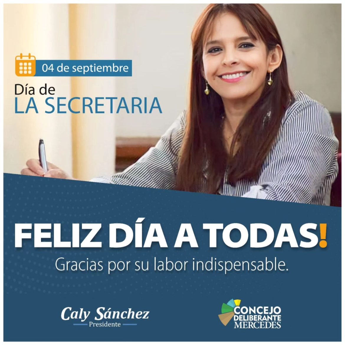 El Presidente del Concejo Deliberante, Roberto “Caly” Sánchez saluda a todas las secretarias, especialmente a Gladys Sandoval, Secretaria del Concejo, por su predisposición y vocación de servicio.